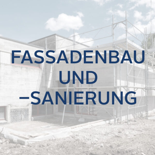 Fassadenbau Fassadensanierung