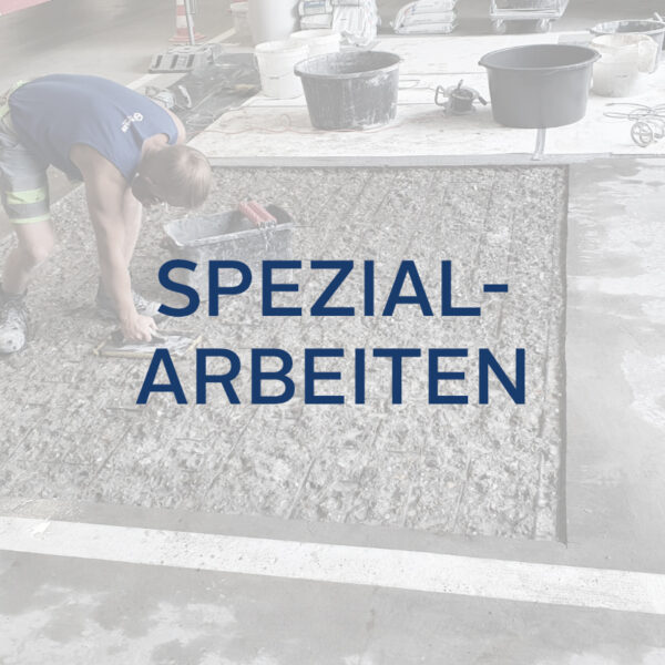 Spezialarbeiten